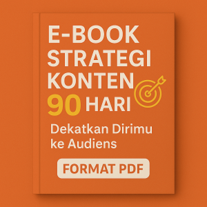 E Book Strategi Konten 90 Hari Dekatkan Dirimu ke Audiens