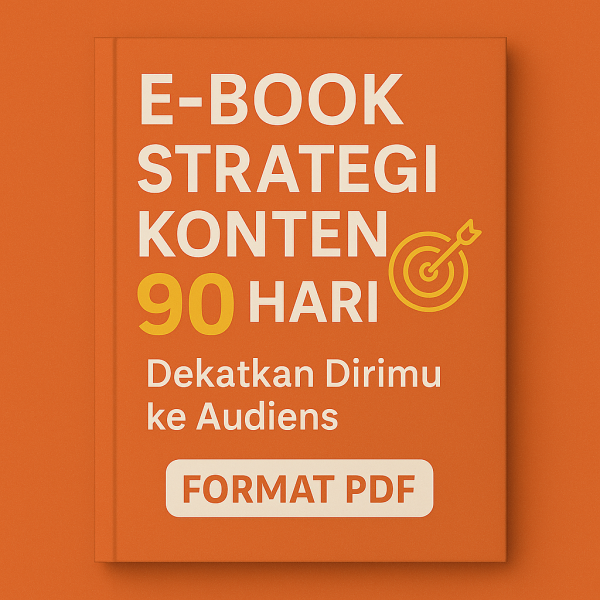 E Book Strategi Konten 90 Hari Dekatkan Dirimu ke Audiens